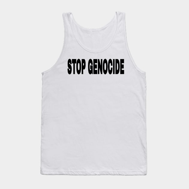 STOP GENOCIDE - Black - Back Tank Top by SubversiveWare